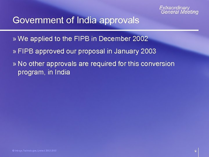 Government of India approvals » We applied to the FIPB in December 2002 »