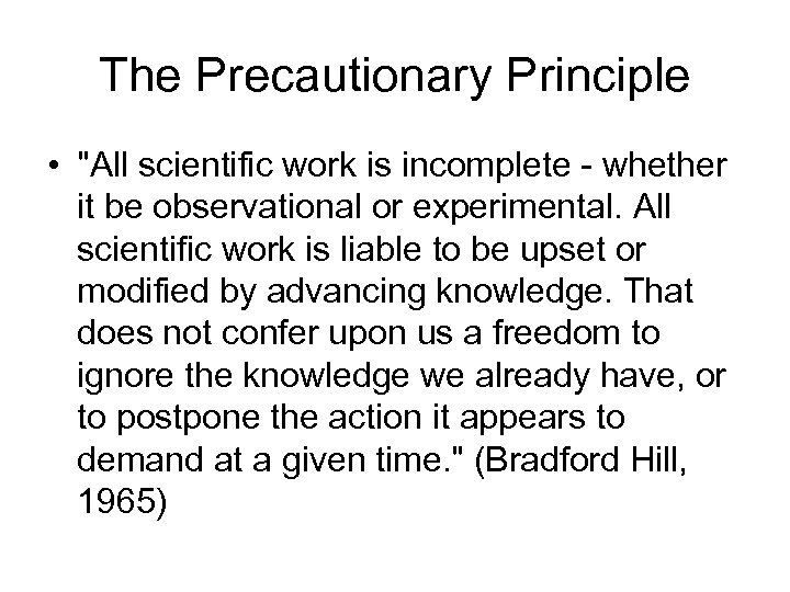 The Precautionary Principle • 