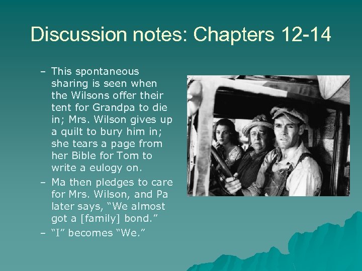 Discussion notes: Chapters 12 -14 – This spontaneous sharing is seen when the Wilsons