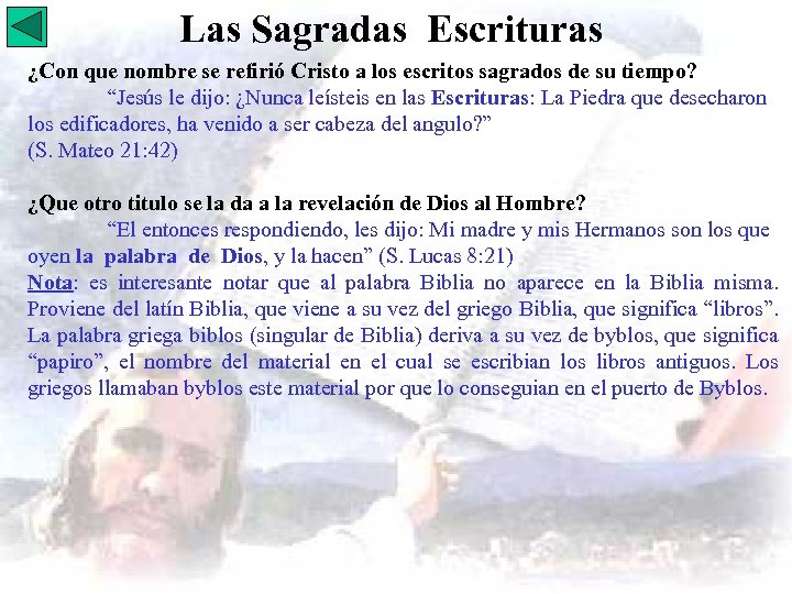 Las Sagradas Escrituras ¿Con que nombre se refirió Cristo a los escritos sagrados de