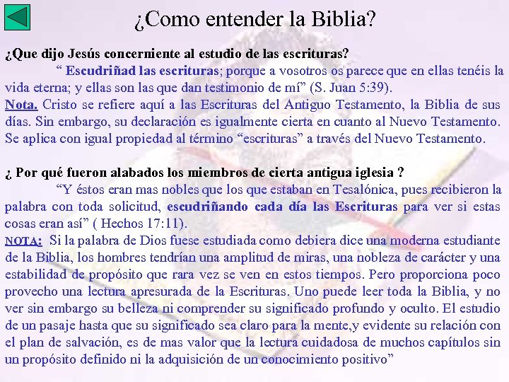 ¿Como entender la Biblia? ¿Que dijo Jesús concerniente al estudio de las escrituras? “