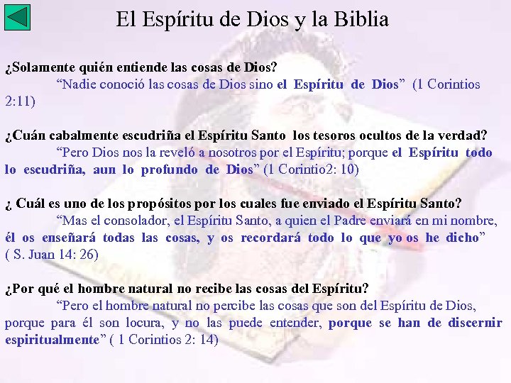 El Espíritu de Dios y la Biblia ¿Solamente quién entiende las cosas de Dios?