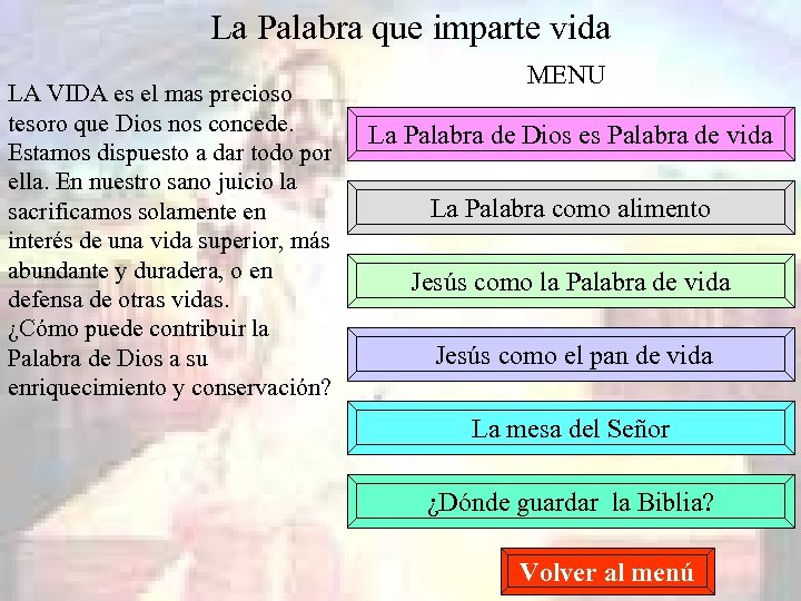 La Palabra que imparte vida LA VIDA es el mas precioso tesoro que Dios