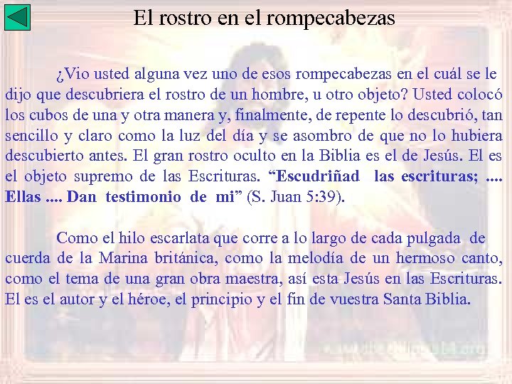 El rostro en el rompecabezas ¿Vio usted alguna vez uno de esos rompecabezas en