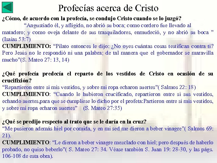 Profecías acerca de Cristo ¿Cómo, de acuerdo con la profecía, se condujo Cristo cuando