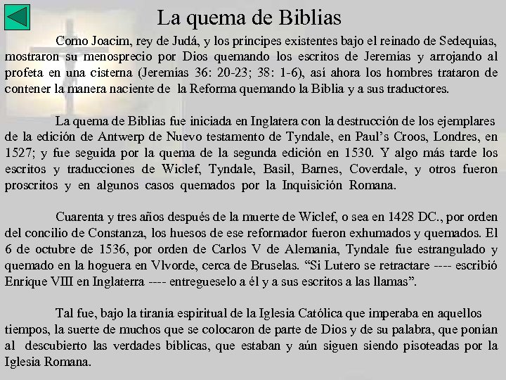 La quema de Biblias Como Joacim, rey de Judá, y los príncipes existentes bajo