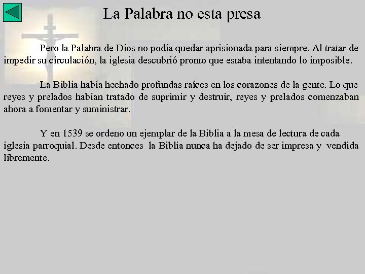 La Palabra no esta presa Pero la Palabra de Dios no podía quedar aprisionada