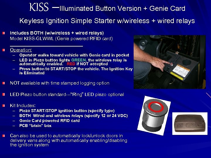 KISS –Illuminated Button Version + Genie Card Keyless Ignition Simple Starter w/wireless + wired