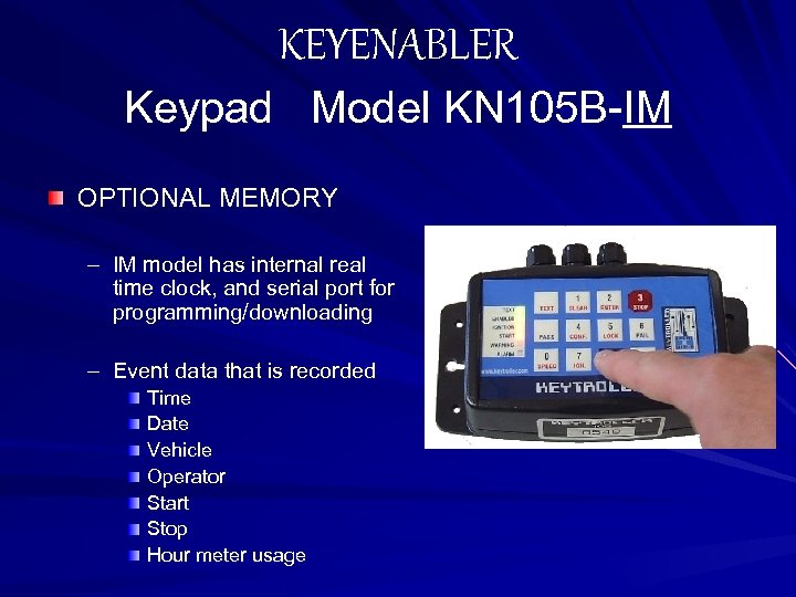 KEYENABLER Keypad Model KN 105 B-IM OPTIONAL MEMORY – IM model has internal real