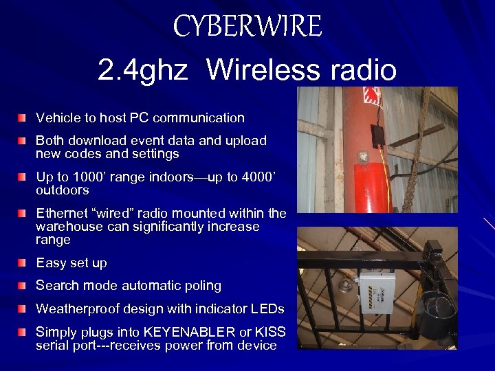 CYBERWIRE 2. 4 ghz Wireless radio Vehicle to host PC communication Both download event