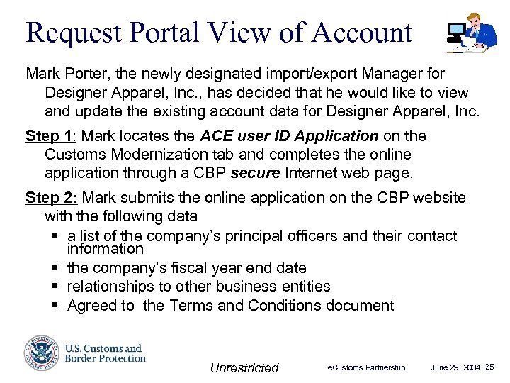 Request Portal View of Account Mark Porter, the newly designated import/export Manager for Designer