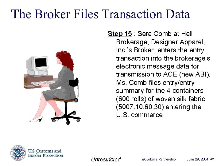 The Broker Files Transaction Data Step 15 : Sara Comb at Hall Brokerage, Designer