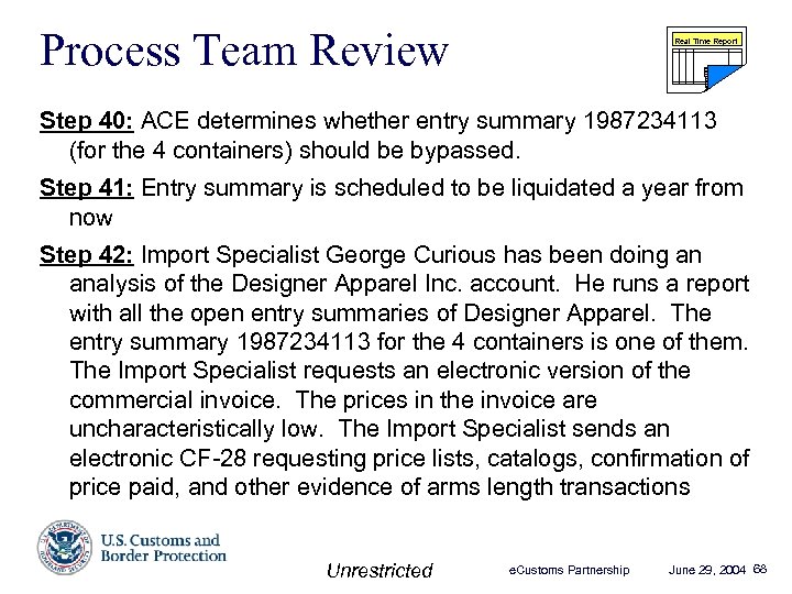Process Team Review Real Time Report Step 40: ACE determines whether entry summary 1987234113