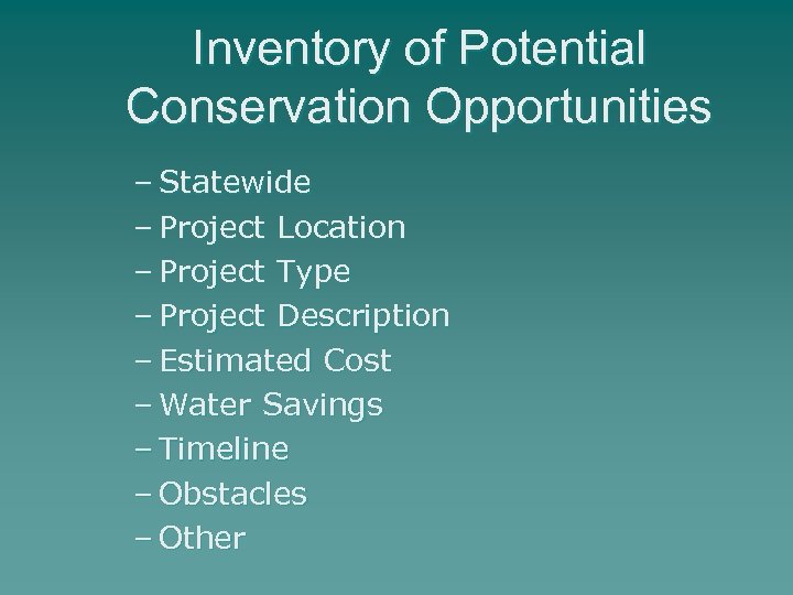 Inventory of Potential Conservation Opportunities – Statewide – Project Location – Project Type –