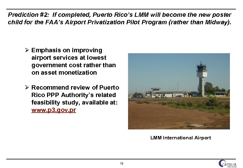 Prediction #2: If completed, Puerto Rico’s LMM will become the new poster child for