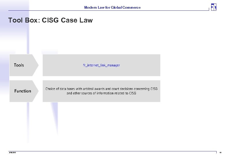Modern Law for Global Commerce Tool Box: CISG Case Law 3/19/2018 18 