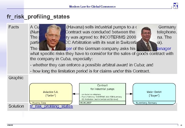 Modern Law for Global Commerce fr_risk_profiling_states Facts A Cuban company (Havana) sells industrial pumps