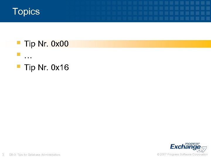 Topics § Tip Nr. 0 x 00 §… § Tip Nr. 0 x 16