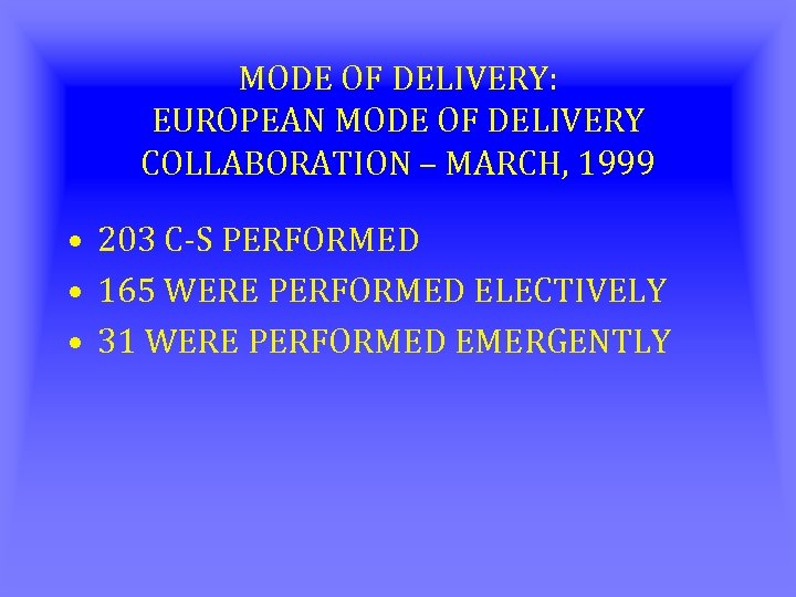 MODE OF DELIVERY: EUROPEAN MODE OF DELIVERY COLLABORATION – MARCH, 1999 • 203 C-S