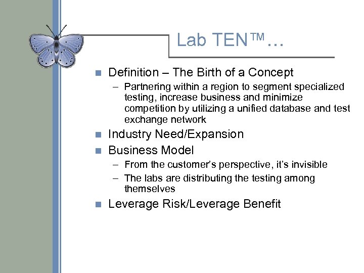 Lab TEN™… n Definition – The Birth of a Concept – Partnering within a