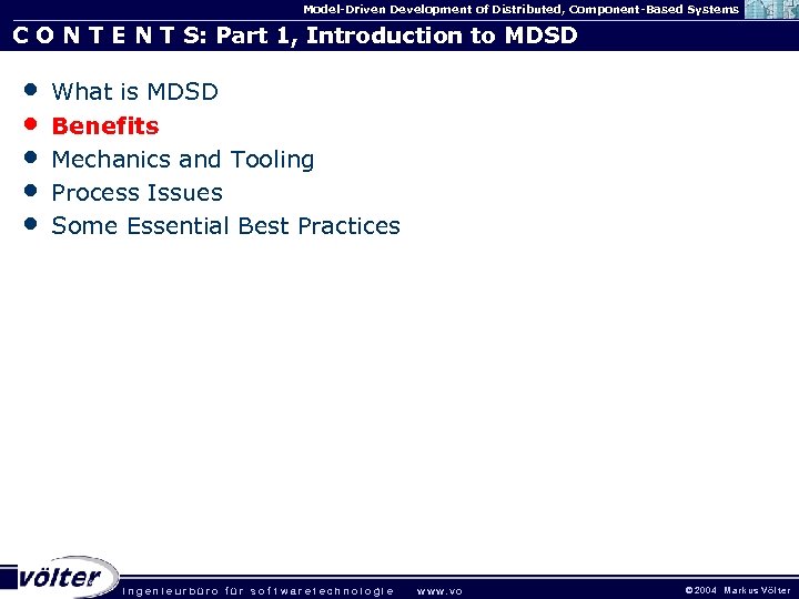 Model-Driven Development of Distributed, Component-Based Systems C O N T E N T S: