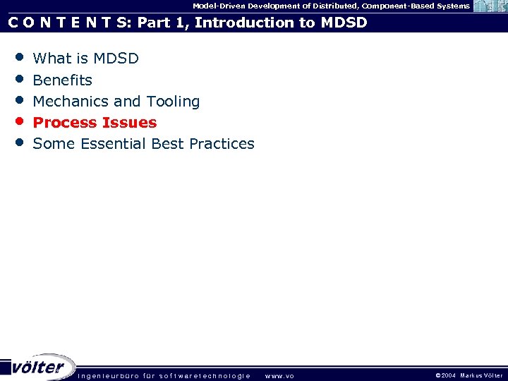 Model-Driven Development of Distributed, Component-Based Systems C O N T E N T S: