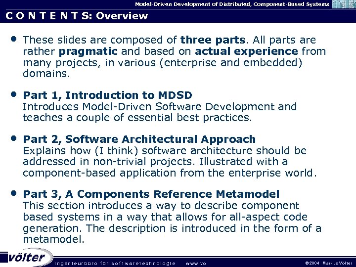 Model-Driven Development of Distributed, Component-Based Systems C O N T E N T S: