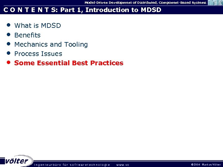 Model-Driven Development of Distributed, Component-Based Systems C O N T E N T S: