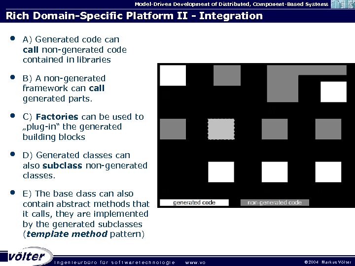 Model-Driven Development of Distributed, Component-Based Systems Rich Domain-Specific Platform II - Integration • A)