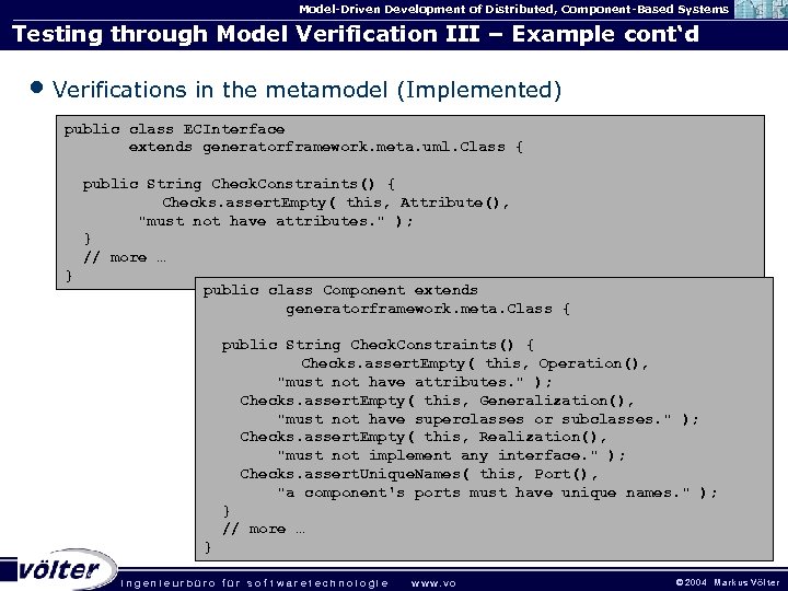 Model-Driven Development of Distributed, Component-Based Systems Testing through Model Verification III – Example cont‘d