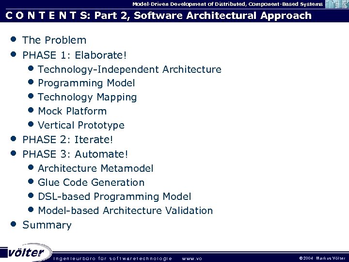 Model-Driven Development of Distributed, Component-Based Systems C O N T E N T S: