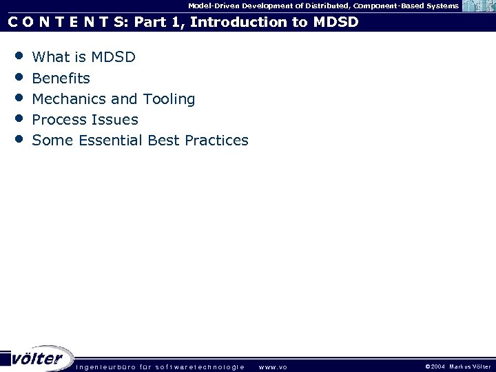 Model-Driven Development of Distributed, Component-Based Systems C O N T E N T S: