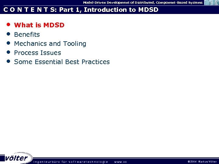 Model-Driven Development of Distributed, Component-Based Systems C O N T E N T S: