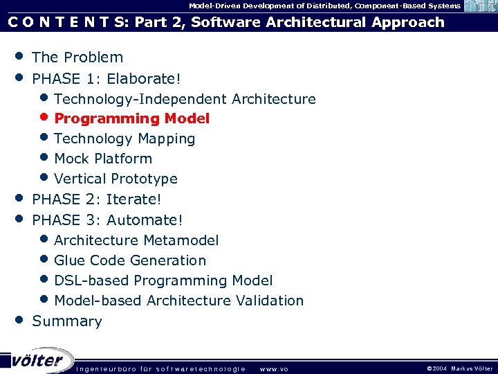 Model-Driven Development of Distributed, Component-Based Systems C O N T E N T S: