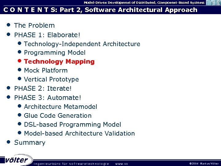 Model-Driven Development of Distributed, Component-Based Systems C O N T E N T S: