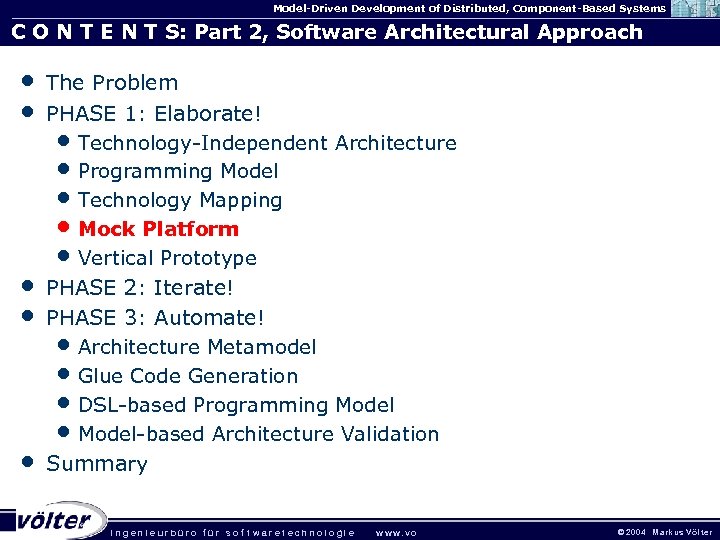 Model-Driven Development of Distributed, Component-Based Systems C O N T E N T S: