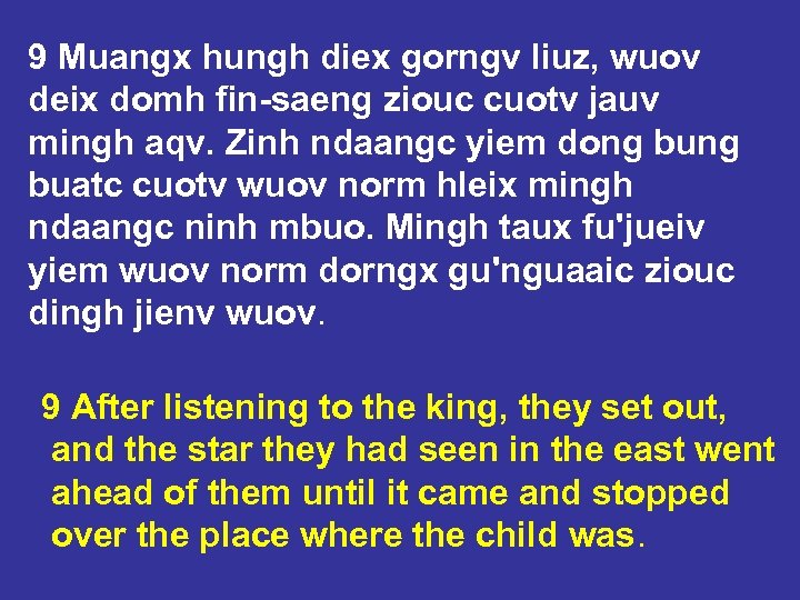 9 Muangx hungh diex gorngv liuz, wuov deix domh fin-saeng ziouc cuotv jauv mingh