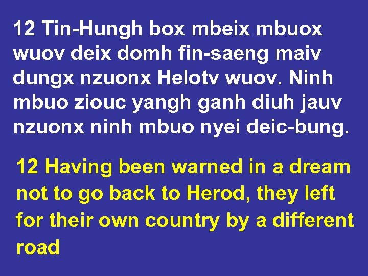 12 Tin-Hungh box mbeix mbuox wuov deix domh fin-saeng maiv dungx nzuonx Helotv wuov.