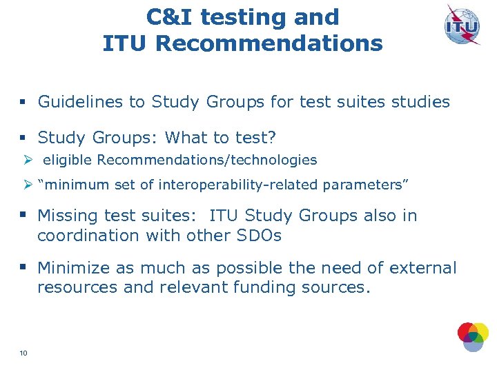 C&I testing and ITU Recommendations § Guidelines to Study Groups for test suites studies