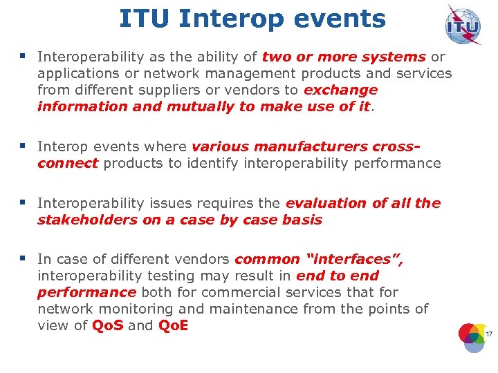 ITU Interop events § Interoperability as the ability of two or more systems or