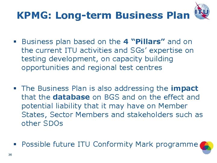 KPMG: Long-term Business Plan § Business plan based on the 4 “Pillars” and on