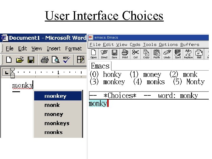 User Interface Choices 