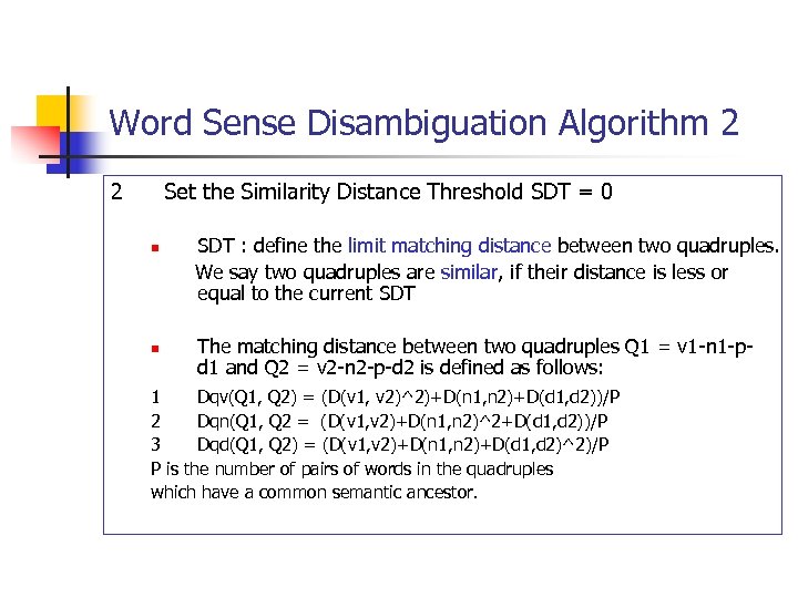 Word Sense Disambiguation Algorithm 2 2 Set the Similarity Distance Threshold SDT = 0