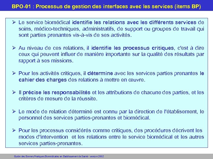 BPO-01 : Processus de gestion des interfaces avec les services (items BP) Le service