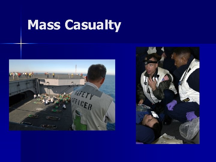 Mass Casualty 