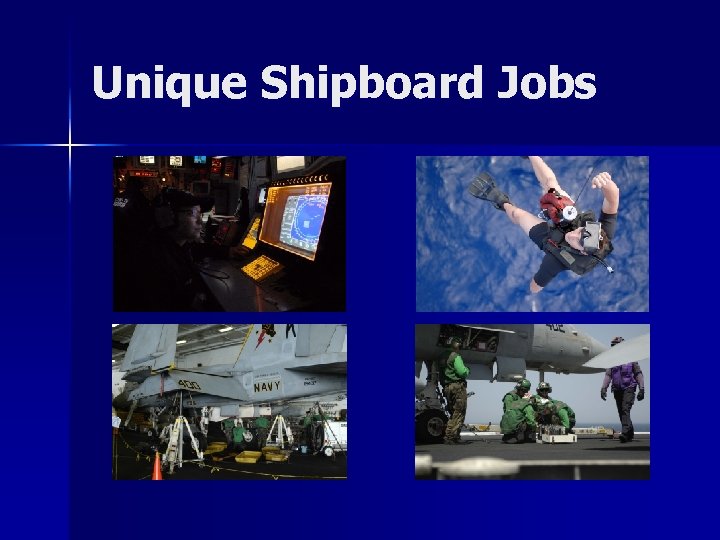 Unique Shipboard Jobs 