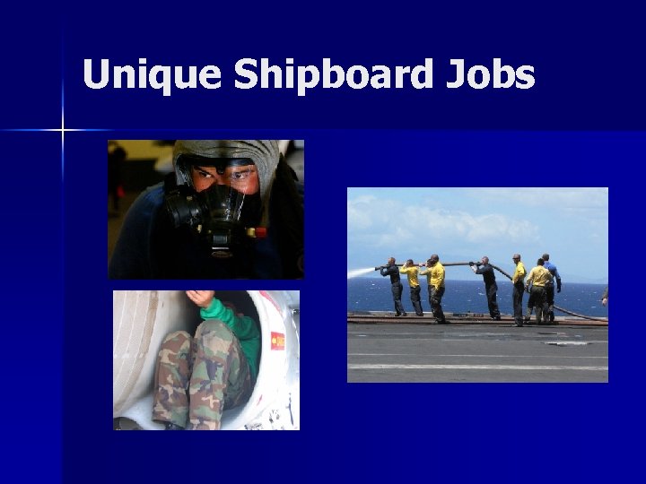 Unique Shipboard Jobs 