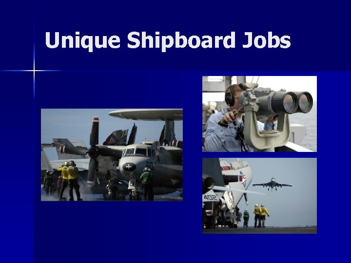 Unique Shipboard Jobs 