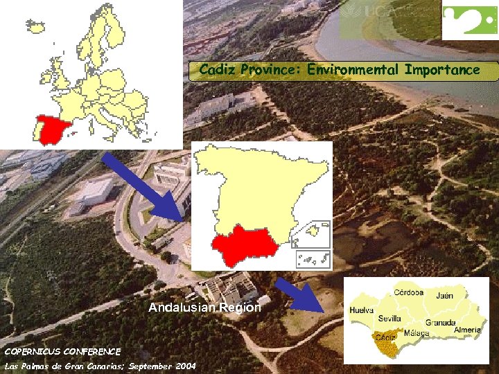 Cadiz Province: Environmental Importance Andalusian Region COPERNICUS CONFERENCE Las Palmas de Gran Canarias; September