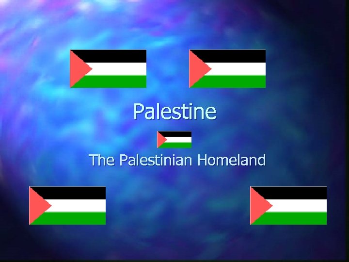 Palestine The Palestinian Homeland 